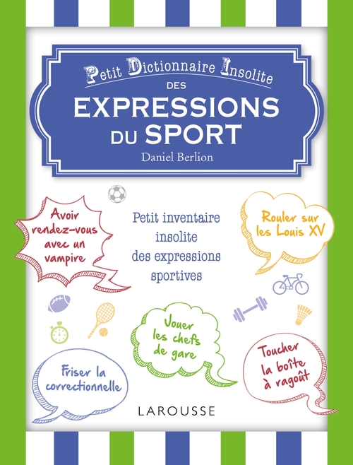 Couverture ebook de Petit dictionnaire insolite des mots et expressions du sport, de Daniel Berlion