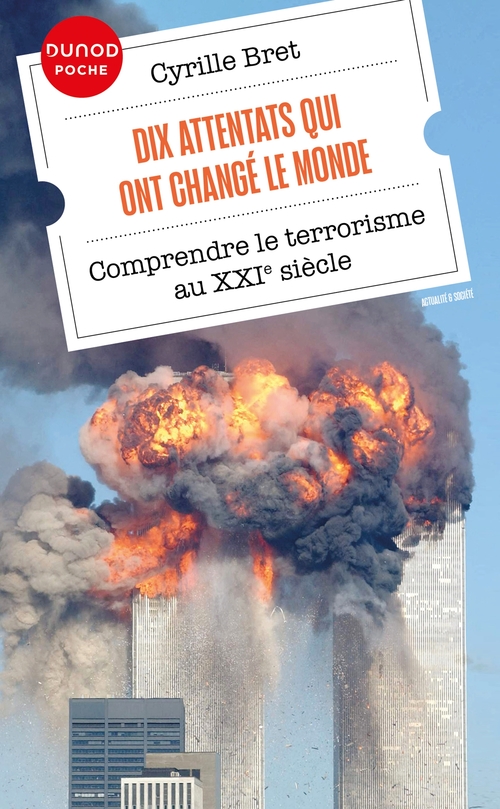 Couverture ebook de Dix attentats qui ont changé le monde, de Cyrille Bret