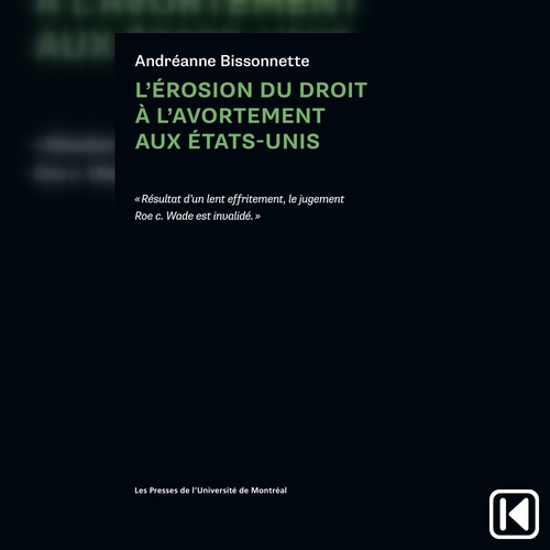 audiobook cover of L'érosion du droit à l'avortement aux États-Unis, by Andreanne Bissonnette