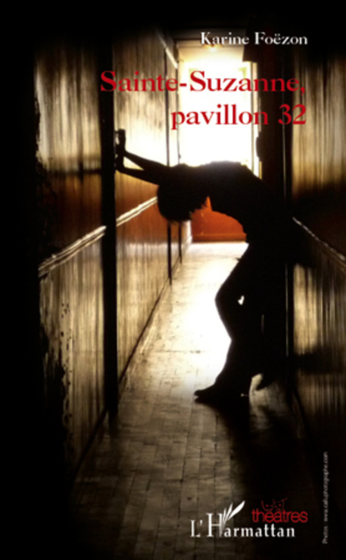 Couverture ebook de Sainte-Suzanne, pavillon 32, de Karine Foëzon