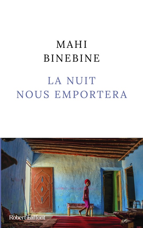 Couverture ebook de La nuit nous emportera, de Mahi Binebine