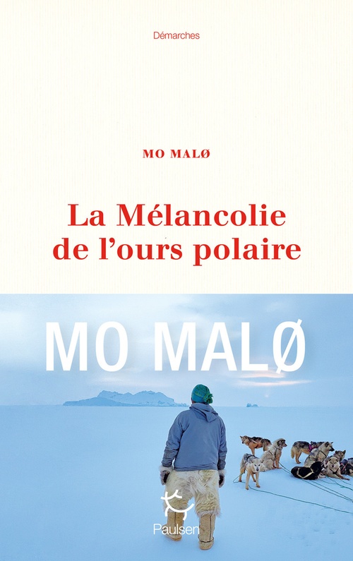Couverture ebook de La Mélancolie de l'ours polaire, de Mo Malo