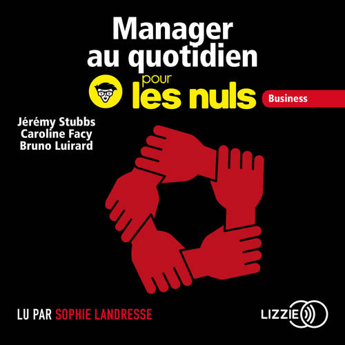 Couverture audiobook de Manager au quotidien pour les Nuls, de Bruno Luirard, Caroline Facy, Jeremy Stubbs