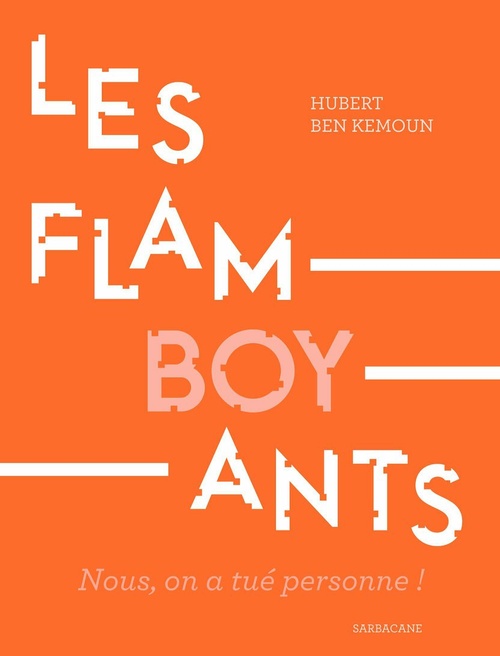 Couverture ebook de Les Flamboyants, de Hubert Ben Kemoun