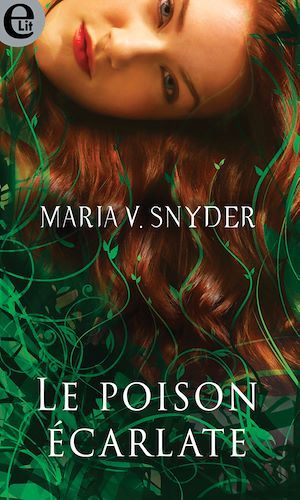 Couverture ebook de Le poison écarlate, de Maria V. Snyder