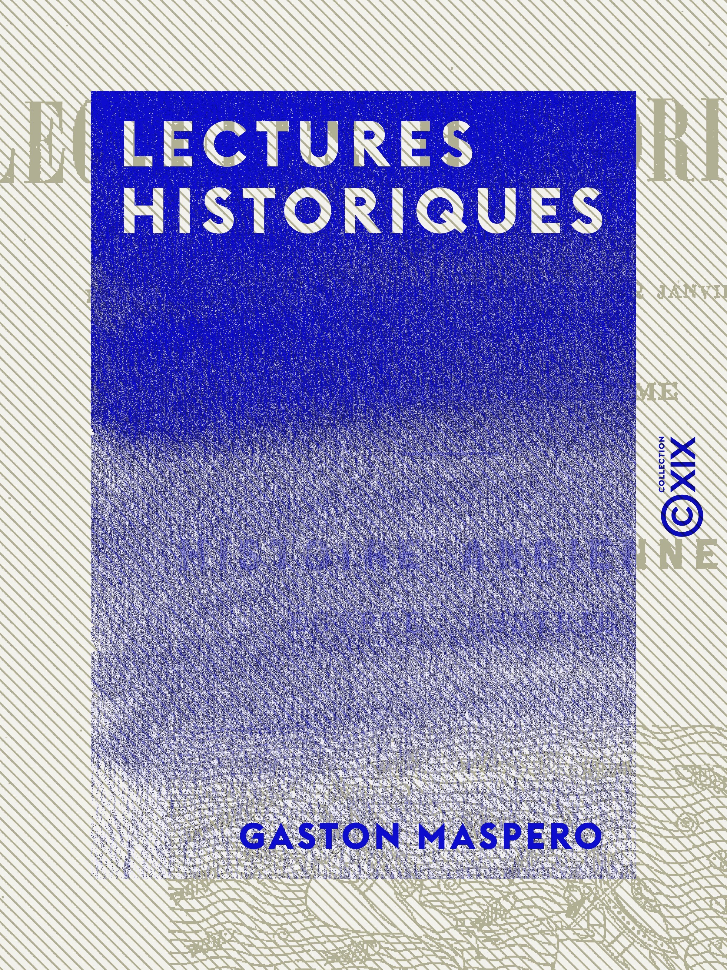 ebook cover of Lectures historiques - Histoire ancienne : Égypte, Assyrie, by Gaston Maspero