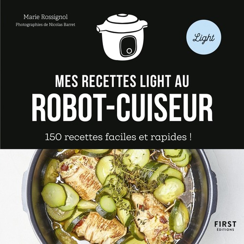 Couverture ebook de Mes recettes light au robot cuiseur, de Marie Rossignol, Nicolas Barret