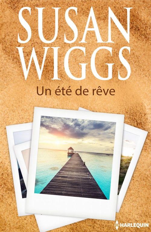 ebook cover of Un été de rêve, by Susan Wiggs