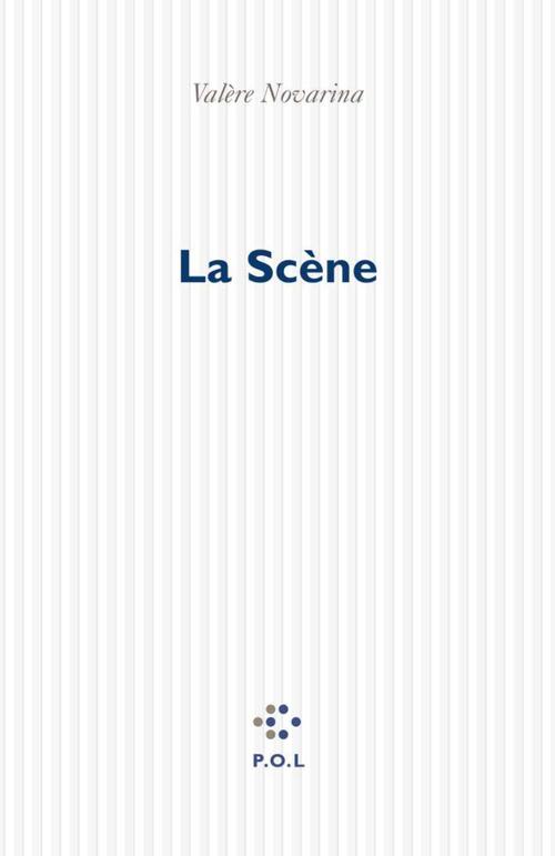 ebook cover of La Scène, by Valère Novarina