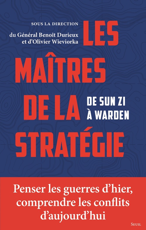ebook cover of Les Maîtres de la stratégie, by Collectif, Olivier Wieviorka, Benoît Durieux