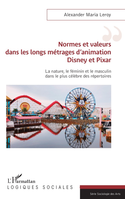 Couverture ebook de Normes et valeurs dans les longs métrages d'animation Disney et Pixar, de Alexander Maria Leroy
