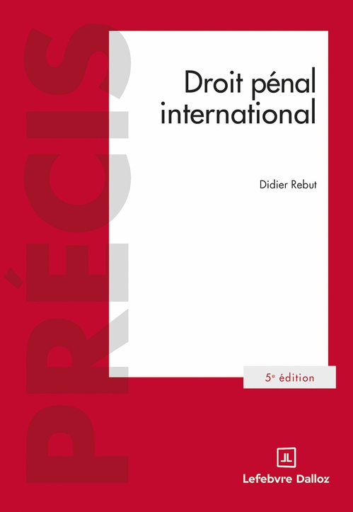 ebook cover of Droit pénal international 5ed, by Didier Rebut