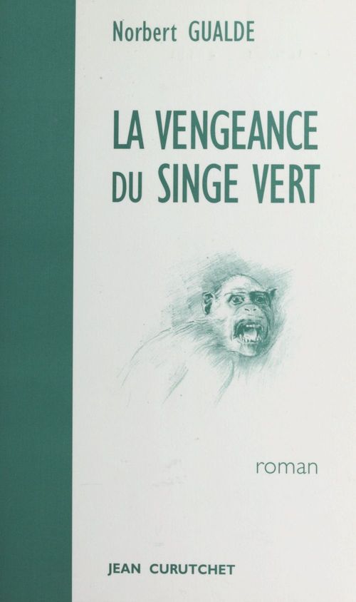 ebook cover of La vengeance du singe vert, by Norbert Gualde