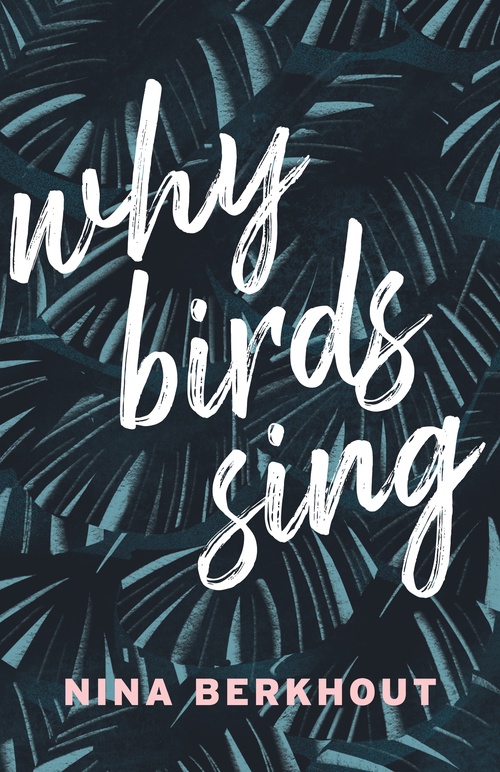 ebook cover of Why Birds Sing, by Nina Berkhout