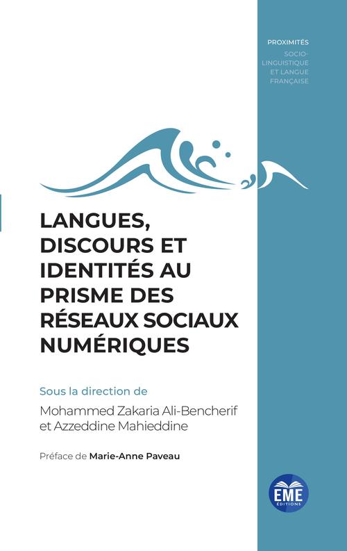 ebook cover of Langues, discours et identités au prisme des réseaux sociaux numériques, by Mohammed zakaria Ali-bencherif, Azzeddine Mahieddine