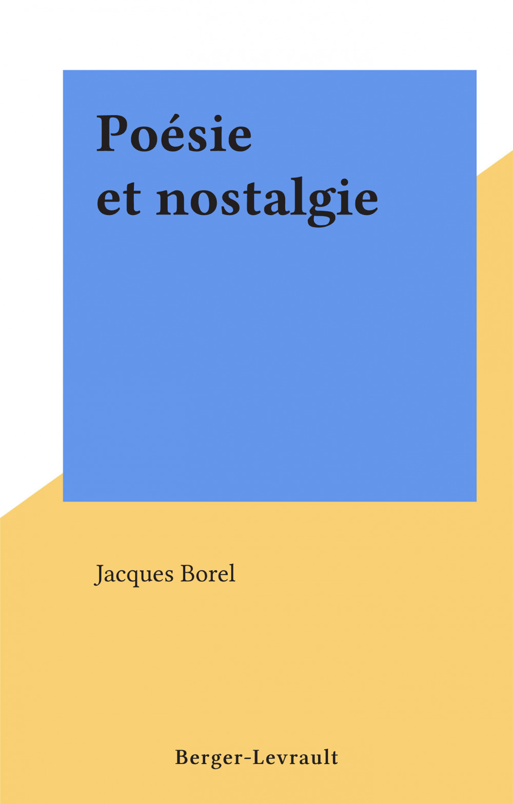 ebook cover of Poésie et nostalgie, by Jacques Borel