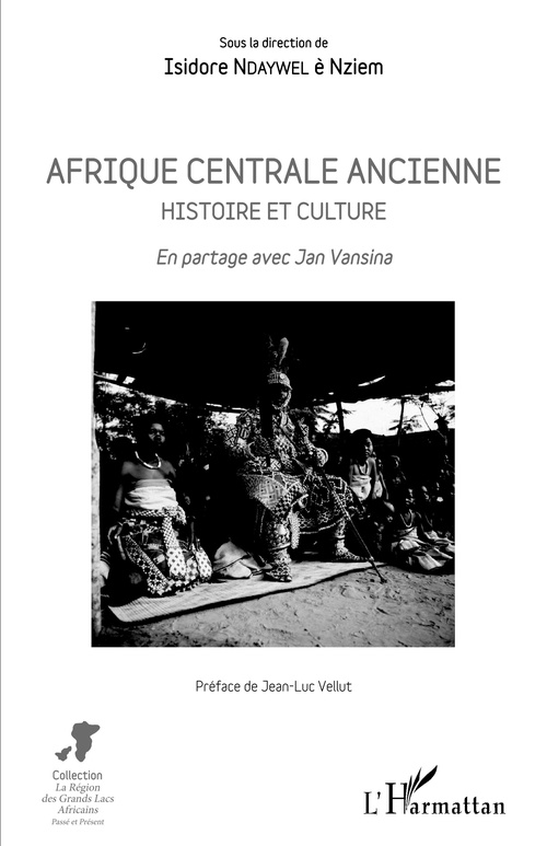 Couverture ebook de Afrique centrale ancienne. Histoire et culture, de Ndaywel E Nziem I.