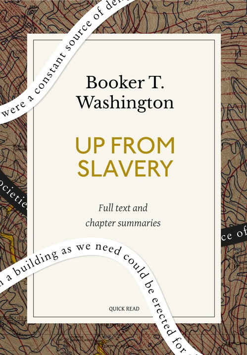 ebook cover of Up from Slavery: A Quick Read edition, by Booker T. Washington, Quick Read