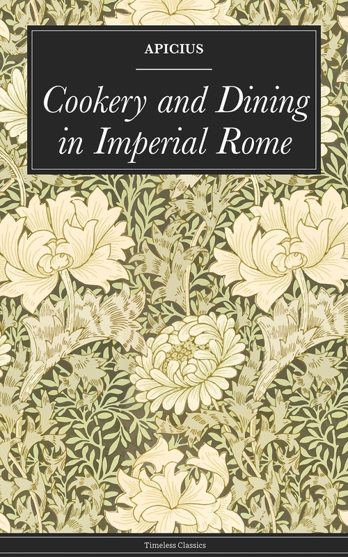 Couverture ebook de Cookery and Dining in Imperial Rome, de Apicius Apicius