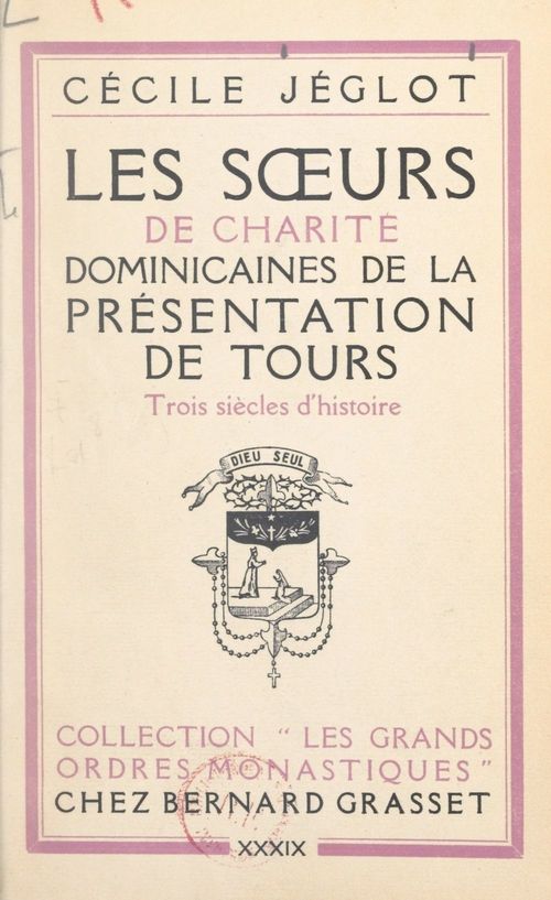 Couverture ebook de Les soeurs de charité dominicaines de la Présentation de Tours, de Cecile Jeglot