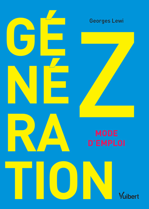 Couverture ebook de Génération Z : mode d'emploi, de Georges Lewi