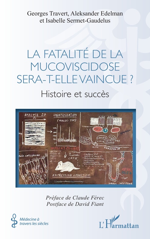 ebook cover of La fatalité de la mucoviscidose sera-t-elle vaincue ?, by Aleksander Edelman, Isabelle Sermet-Gaudelus, Georges Travert