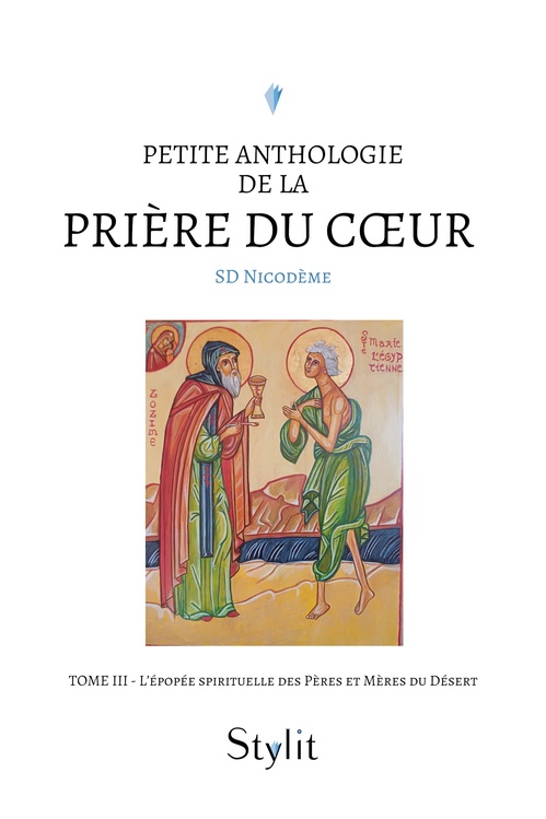 ebook cover of Petite anthologie de la prière du coeur - Tome III, by Sd Nicodème