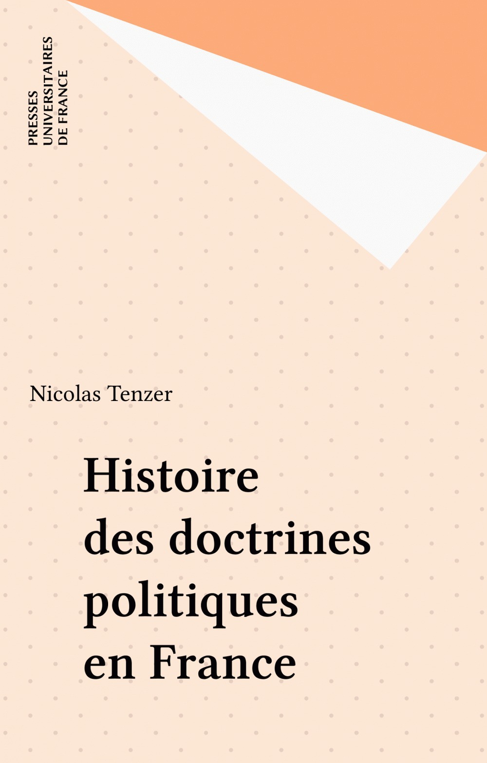 Couverture ebook de Histoire des doctrines politiques en France, de Nicolas Tenzer