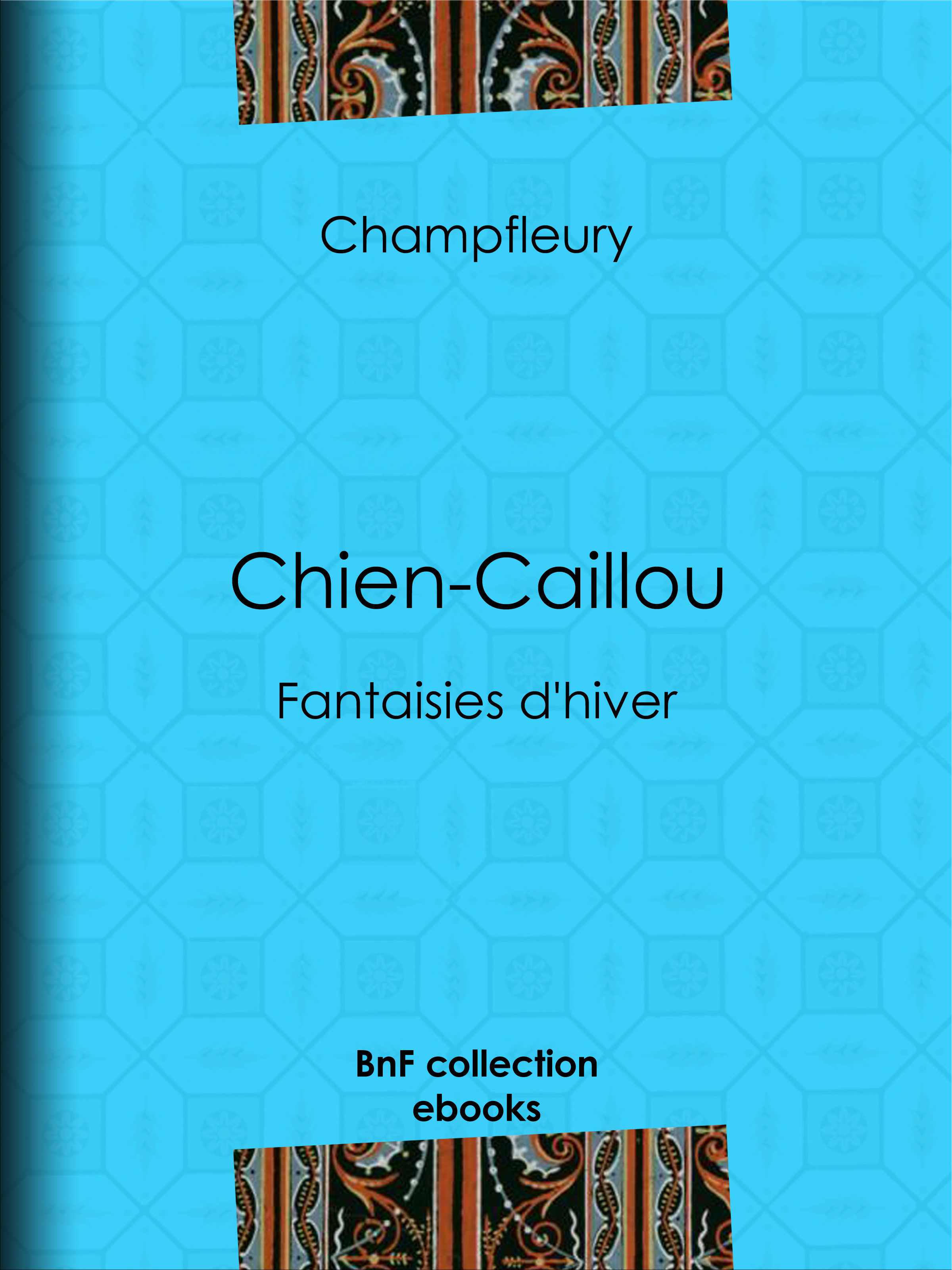 Couverture ebook de Chien-Caillou, de Champfleury