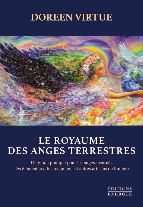 Couverture ebook de Le royaume des anges terrestres - Un guide pratique pour les anges incarnés, les élémentaux et autre, de Doreen Virtue