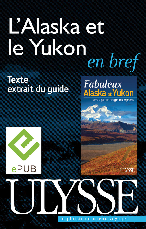 ebook cover of L'Alaska et le Yukon en bref, by Isabelle Chagnon, Annie Savoie