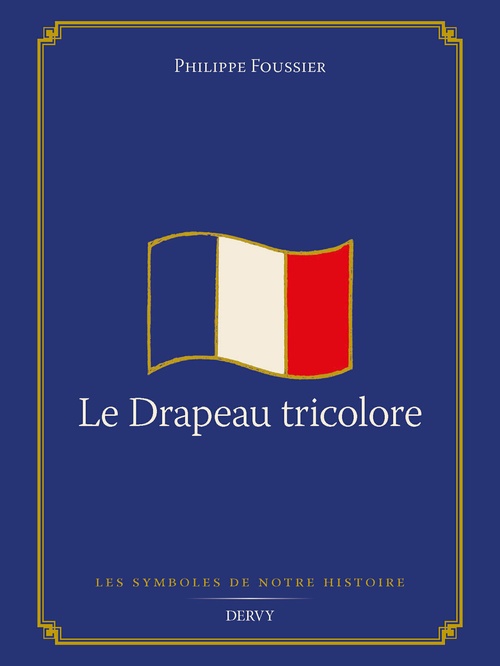 ebook cover of Le Drapeau tricolore, by Philippe Foussier
