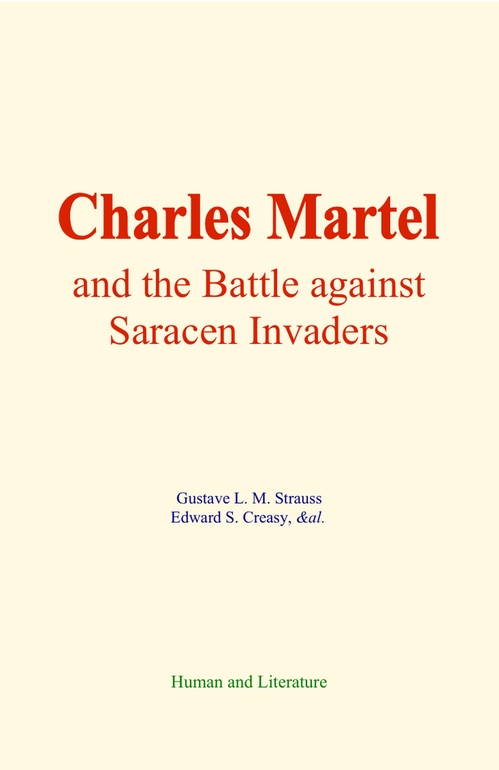 ebook cover of Charles Martel, by Gustave L. M. Strauss, Edward S. Creasy