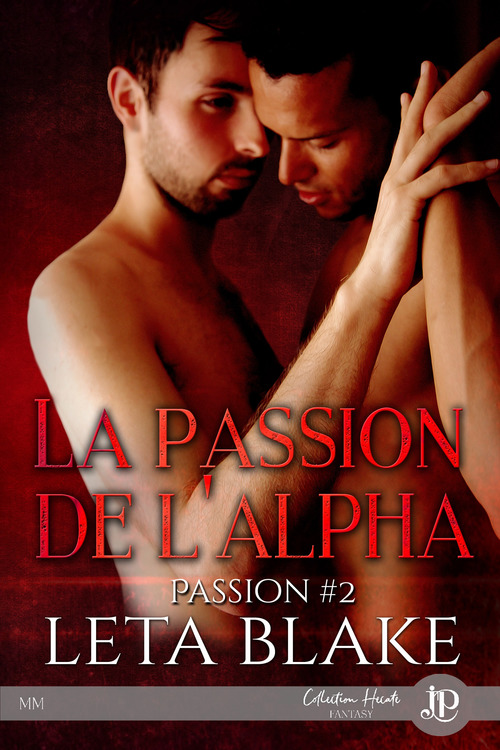 Couverture ebook de La passion de l'Alpha, de Leta Blake