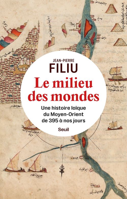 Couverture ebook de Le Milieu des mondes, de Jean-Pierre Filiu