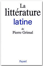 Couverture ebook de La litterature latine, de Institut Pierre Grimal