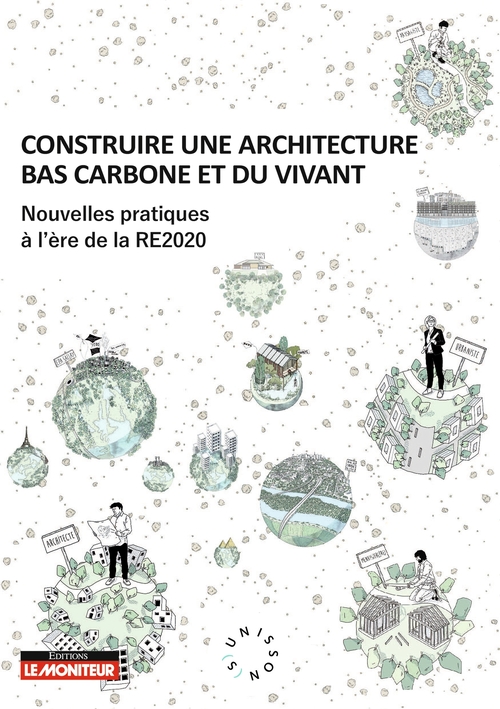 Couverture ebook de Construire une architecture bas carbone et du vivant, de Mouvement Unisson(s)