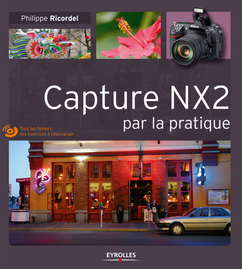 Couverture ebook de Capture NX2 par la pratique, de Philippe Ricordel