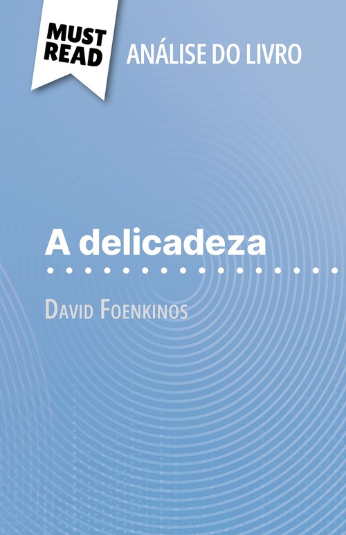 ebook cover of A delicadeza de David Foenkinos (Análise do livro), by Marie-Sophie Wauquez