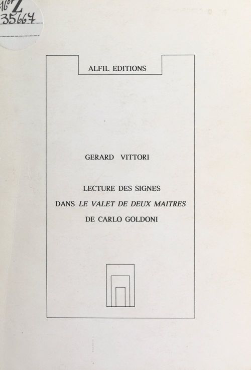 Couverture ebook de Lecture des signes dans "Le valet de deux maîtres", de Carlo Goldoni, de Gerard Vittori