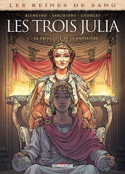 ebook cover of Les Reines de sang - Les trois Julia T01 - La princesse de la poussière, by Luca Blengino, Antonio Sarchione