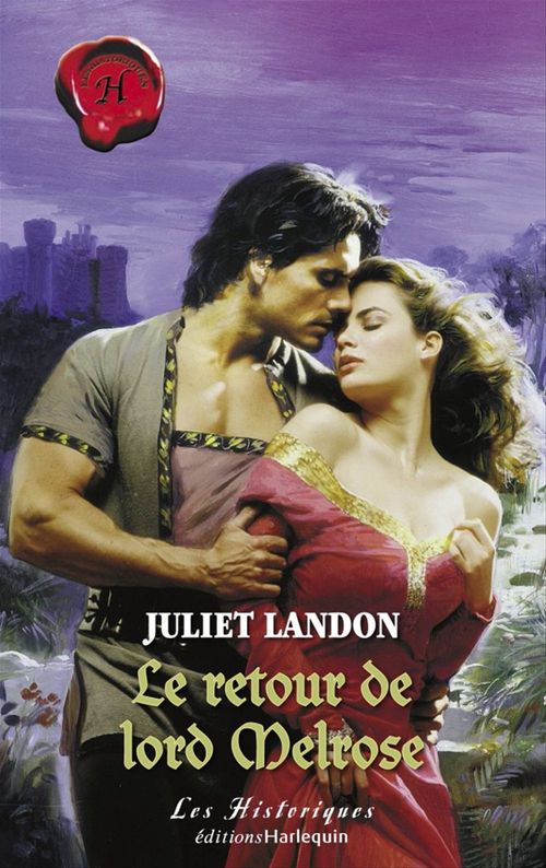 Couverture ebook de Le retour de lord Melrose (Harlequin Les Historiques), de Juliet Landon
