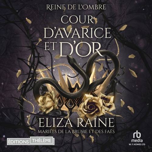 Couverture audiobook de Cour d´avarice et d´or: Mariées de la brume et des faës, de Eliza Raine