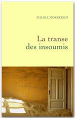 Couverture ebook de La transe des insoumis, de Malika Mokeddem