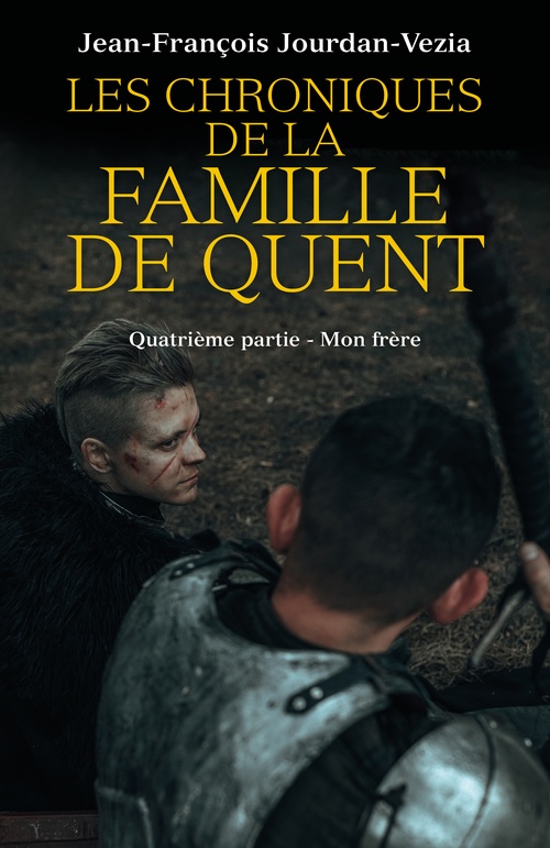 Couverture ebook de Les Chroniques de la famille De Quent - Quatrième partie, de Jean-François Jourdan-Vezia
