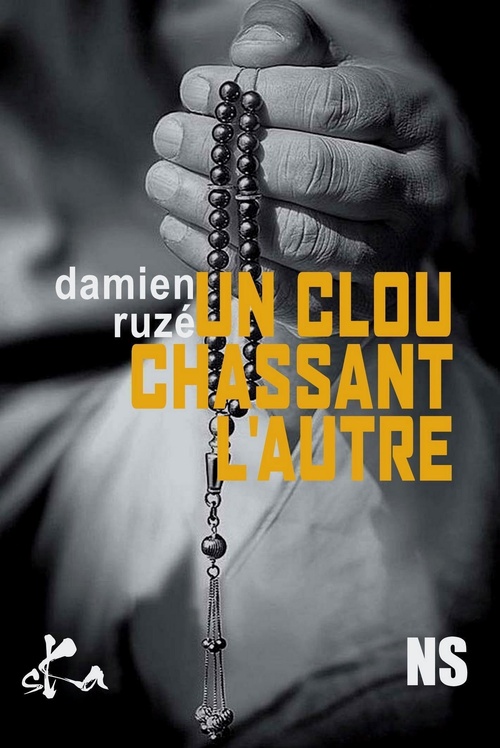 Couverture ebook de Un clou chassant l'autre, de Damien Ruzé