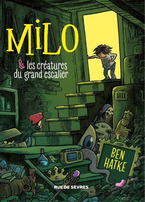ebook cover of Milo et les créatures du grand escalier, by Ben Hatke