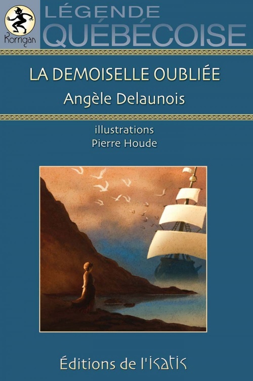 Couverture ebook de La demoiselle oubliée, de Angèle Delaunois
