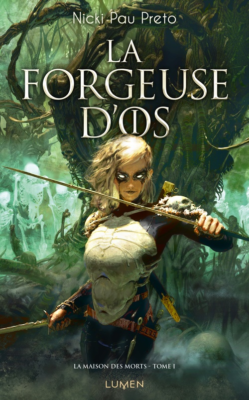 ebook cover of La Maison des morts - Tome 1 La Forgeuse d'os, by Nicki Pau Preto