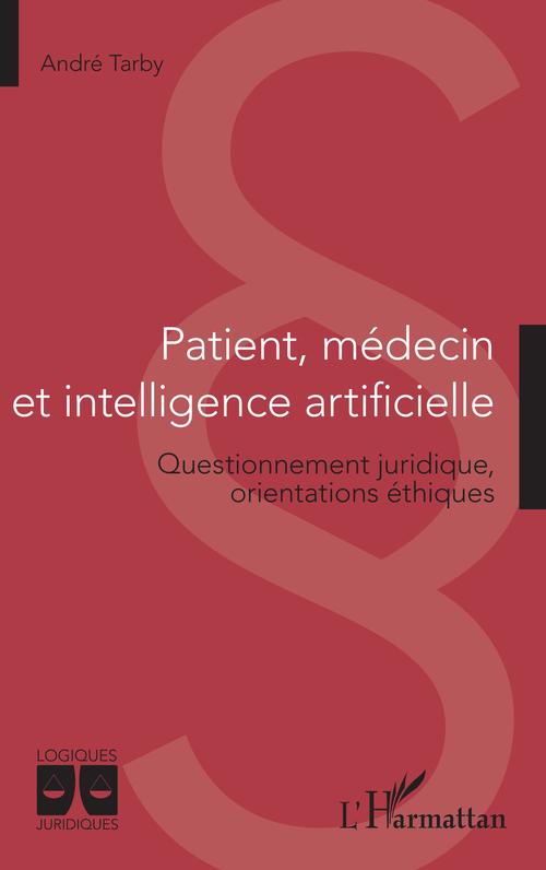 ebook cover of Patient, médecin et intelligence artificielle, by Andre Tarby